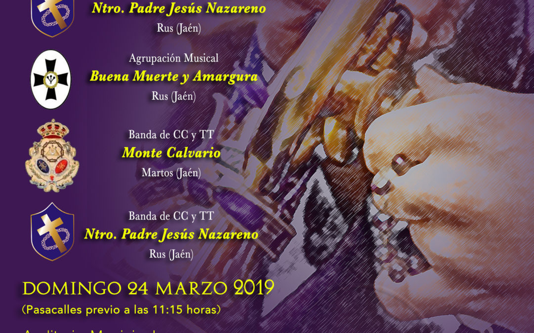 XVIII Certamen de Pasión de Bandas de CC y TT «Villa de Rus»